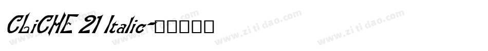 CLiCHE 21 Italic字体转换